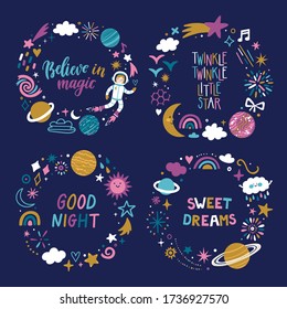 Vector set of 4 wreaths made from space elements: planets, stars, cloud, sparkles, moon. Cute childish frames with hand written quotes. Circle frames with doodles. Good night.