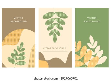 Vector set of abstract backgrounds with leaves and abstract shapes. Suitable for design Social Media, banners and other. Vector illustration. Stories template