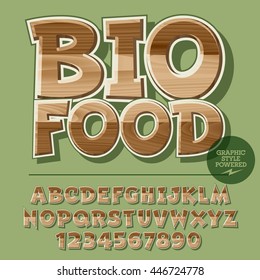 Vector set of alphabet letters, numbers and punctuation symbols. Wooden banner for ecology activity with text Bio food
