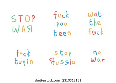 Vector set of antiwar slogans. Banner for social networks. Stop Russia, no war. Poo teenager. Multicolored curved handwritten letters written by child. Handdrawn. Russian invasion of Ukraine. Crisis