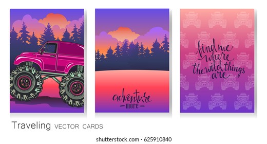 Vector set of artistic colorful cards. Cartoon Monster Truck, evening landscape, pattern and calligraphy . Extreme Sports. Adventure, travel, outdoors art symbols. Design for poster, invitation. 