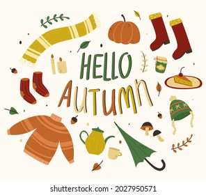 Vector set of autumn items: sweater, scarf, rubber boots, woolen socks, hat, umbrella, candles, hot tea, pie, pumpkin, leaves and acorns. Isolated design elements. Lettering.