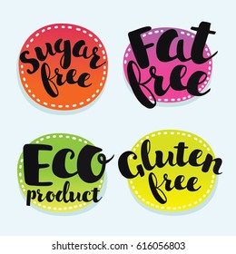 Vector set of badges for eco, healthy, natural, diet food. Colorful sticker with hand drawn lettering on round element. Sugar, Fat, Gluten free.