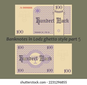 Vector set of banknotes in Lodz city ghetto style. The inscriptions in German mean one hundred marks, the city of Litzmannstadt on March 15, 1940. Part 5