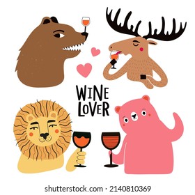 Vector set with bears, lion and moose with wine glasses. Wine lover lettering phrase. Funny typography collection with animals