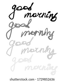 vector set of blur handwritten GOOD MORNING inscription on white backgraund