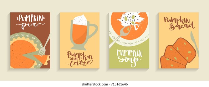 Vector set of cards with hand-drawn images of pumpkin food and lettering. Soup, bread, spice latte and pie. A4 format.