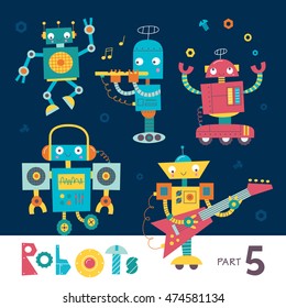 Vector set of cartoon robots isolated on a dark background. Part 5. Kids characters. Music and fun.