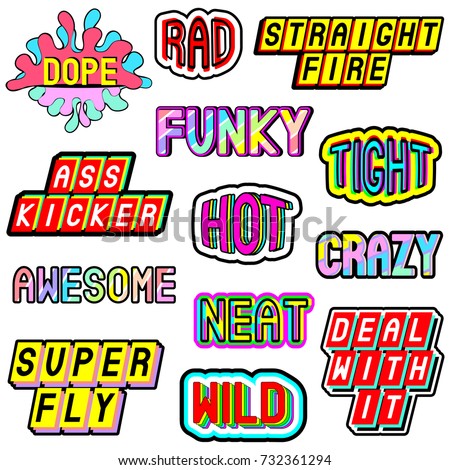 Vector set of cartoon word, phrase elements: dope, rad, straight fire, funky, tight, hot, deal with it, super fly, wild, neat, crazy, awesome, etc. Patches, badges, pins, stickers in 80s comic style. 