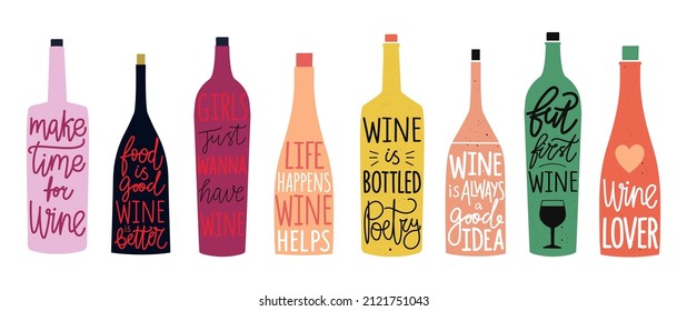 Vector set with colored bottles of wine and champagne with lettering and calligraphy quotes. Isolated typography poster collection with phrases.
