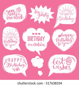 Vector set of comic speech bubbles with Happy Birthday inscription: You Are invited, Best Wishes,Big Party. Calligraphy set for greeting cards, posters etc.