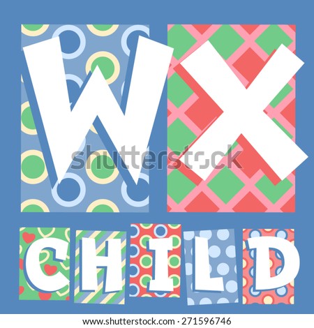 Vector set of cosy countryside children font. Letters W X