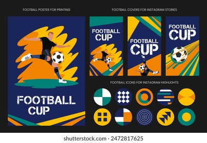 Vector set dedicated to the football cup for web and print: poster, Instagram story covers and main icons. Bright and dynamic banners with illustration elements for use in business, marketing, etc.