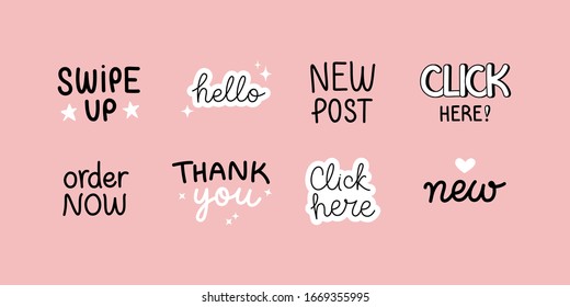 Vector set of design elements and sticker with hand-lettering phrases for social media posts and stories - swipe up, hello, new post, order now and click here