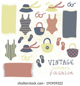 Vector set of different vintage fashion clothing and elements: swimsuits, flip flops, hats, glasses, bags and beach towels