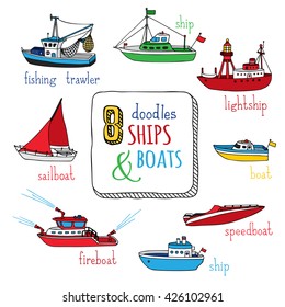 Vector set of doodles marine vessel icons. Various hand-drawn ships and boats isolated on white background. Lightship, fireboat, fishing trawler, speedboat, sailboat and motorboat.