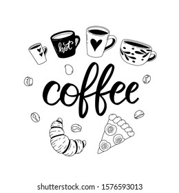 Vector set with elegant hand lettering and cute doodles of confectionery and coffee mugs in white background.