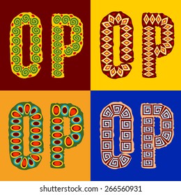 Vector set of ethnic font with african ornament. Optional different styles. Letters O P