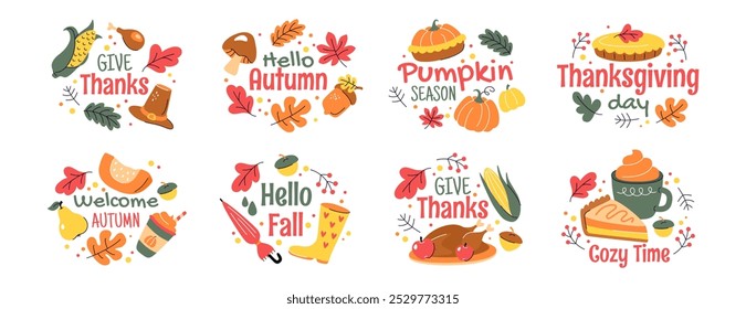 Vector set fall stickers with autumn phrases. Cozy design elements of roast turkey, orange leaves, acorns, pumpkin, pilgrim hat, pie and hot drink. Hand drawn lettering and quotes for thanksgiving day