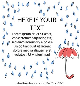 Vector set of falling raindrops, decorated in form of frame, and umbrella. There is free space for text. Cards, invitations, posters, web design, printing products can be used.