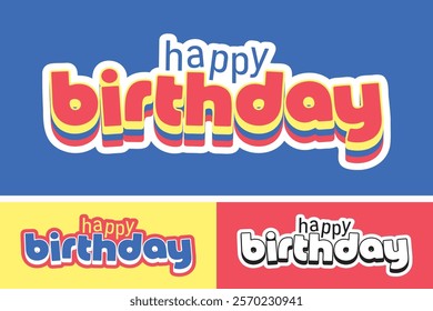 vector set features a collection of playful and festive "Happy Birthday" lettering designs in various styles. Perfect for birthday cards, invitations, party decoration, and more