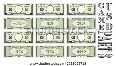 Vector set of fictional game paper money in style of US dollars. Gray obverse and green reverse of banknotes with denominations of 3, 15, 35, 45, 75 and 90. Empty round in center. Part 3