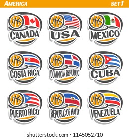 Vector set of Flags American Countries with Basketball Ball, labels of national basketball teams, sports group countries of America, icons with state flags and orange ball flying in ring of basket.
