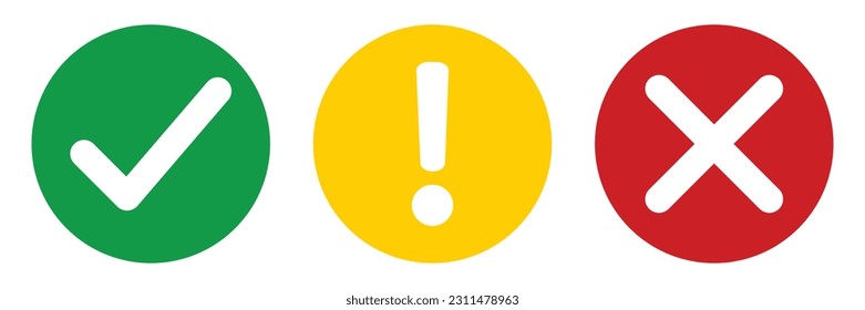 Vector set of flat round check mark, X mark icons, exclamation point. Checkmark, exclamation round sign, X mark -stock vector. Vector illustration in color green, yellow, red and white