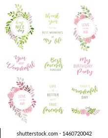 Vector set of floral frames. Vector set of motivational phrases. Postcards, poters
