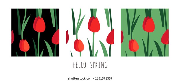 Vector set of floral seamless patterns with red tulips isolated on white black and green background. Endless texture. Bright fabric print for greeting card template. Lettering. Hello spring