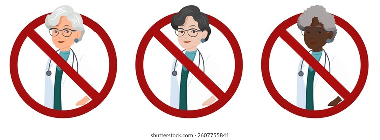 Vector set of forbidden signs with old women doctors. It is forbidden for old people to work. Prohibitory stickers