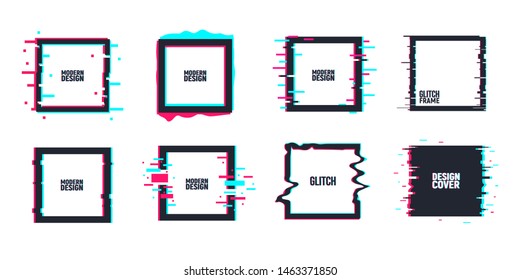 Vector set of geometric square frames in distorted glitch style. Set of square shape borders, covers. Modern background for posters, banners, flyers, covers.