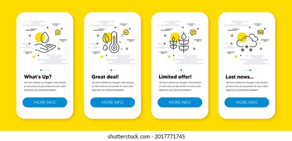 Vector set of Gluten free, Water care and Thermometer line icons set. UI phone app screens with line icons. Snow weather icon. Bio ingredients, Aqua drop, Grow plant. Snowflake. Vector