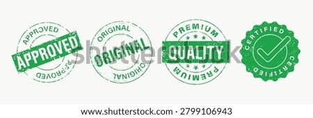 Vector set of green stamps with text: Approved, Original, Premium Quality, Certified. Grunge style design.
