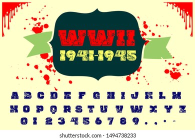 Vector set of grunge alphabet letters and numbers named WWII (world war two) on a decorative vintage