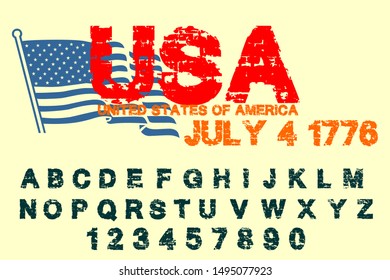 Vector set of grunge alphabet letters and numbers named USA, United States of America July 4 1776