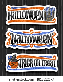 Vector set for Halloween holiday, 3 isolated illustrations with old castle and decorative flourishes, halloween Jack-o-Lantern in hat and unique brush letters for for words - trick or treat.
