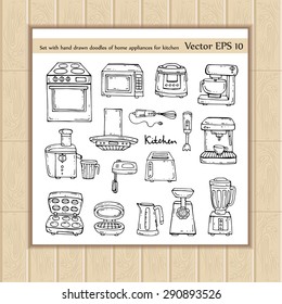 Vector set with hand drawn doodles of home appliances for kitchen on white background. Sketches for use in design