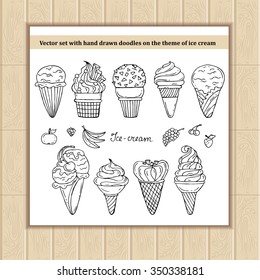 Vector set with hand drawn doodles of ice cream. Illustrations on the theme of food, dessert. Sketches for use in design, web site, packing, textile, fabric