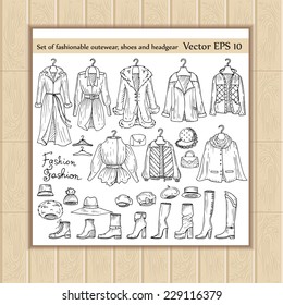 Vector set of hand drawn, fashionable outerwear, shoes and headgear for women. Sketches of clothes and accessories for use in design