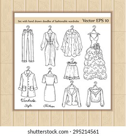 Vector set of hand drawn isolated doodles with fashionable wardrobe for women. Illustrations of dresses, coat, blouse, skirt, jacket, trousers, fur. Sketches for use in design