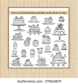 Vector set with hand drawn isolated doodles of cakes. Flat illustrations on the theme of food, desserts. Sketches for use in design, web site, packing, textile, fabric