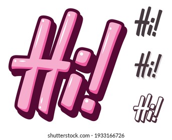 Vector Set of hand drawn lettering on white background. Lettering typography sign. Vector calligraphy. Word hi.