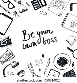 Vector set of hand drawn office tools. Freelance, tools for making business online, entrepreneur. Mock up, top view. Black and white. Poster. Be your own boss