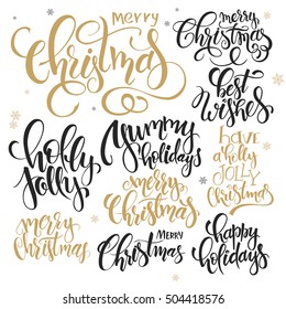 vector set of hand lettering christmas quotes - merry christmas, holly jolly and others, written in various styles.