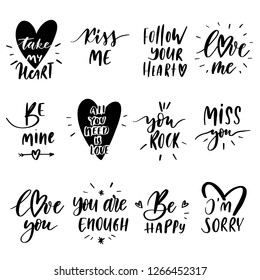 Vector set of hand lettering with love motivational phrases. Calligraphy inspirational quotes collection for valentine's day.