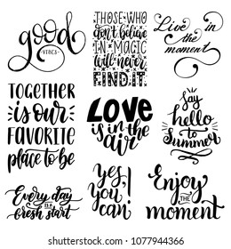 Vector set of hand lettering with motivational phrases. Calligraphy inspirational quotes collection.