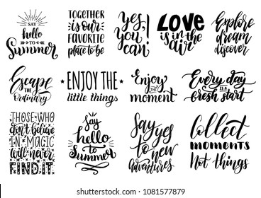 Vector set of hand lettering with motivational phrases. Calligraphy inspirational quotes collection.