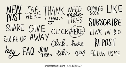 Vector set of hand lettering phrases for social media posts and stories - swipe up, new post, give away, thank you, coming soon, new, follow me, repost, share, tap here, subscribe, and click here