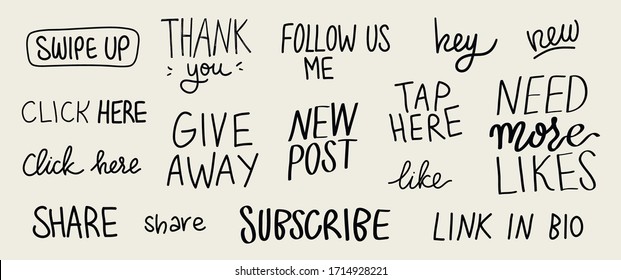 Vector set of hand lettering phrases for social media posts and stories - swipe up, new post, give away, thank you, coming soon, new, follow me, repost, share, tap here, subscribe, and click here